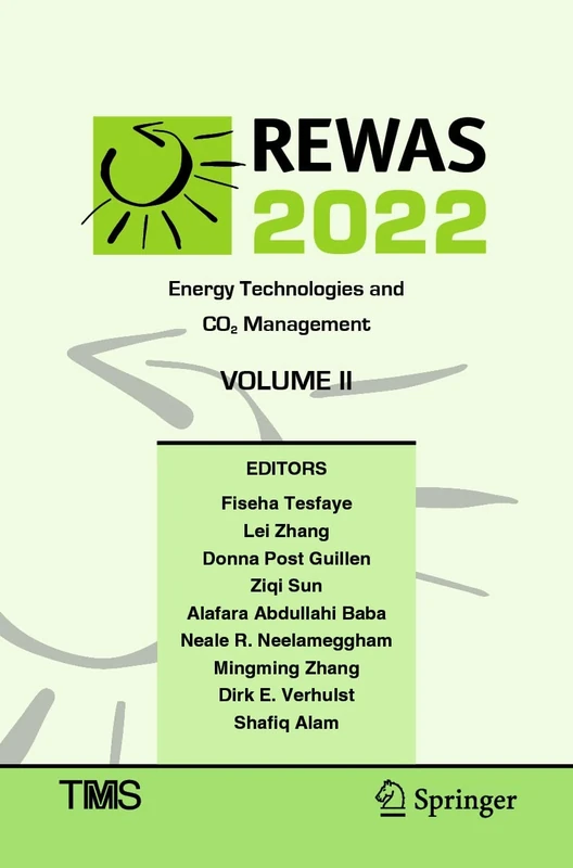 REWAS 2022: Energy Technologies and CO2 Management (Volume II) (The Minerals, Metals & Materials Series)