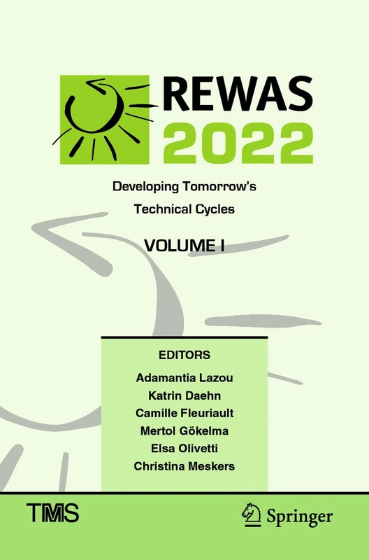 REWAS 2022: Developing Tomorrow's Technical Cycles (Vol I)