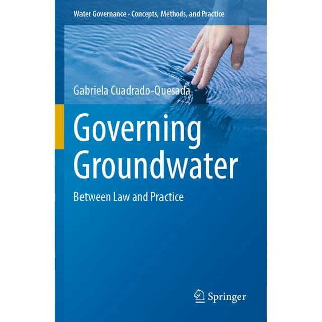 Governing Groundwater: Between Law and Practice (Water Governance - Concepts, Methods, and Practice)