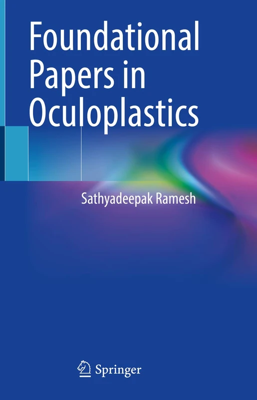 Foundational Papers in Oculoplastics