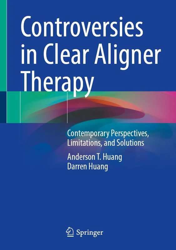 Springer - Controversies in Clear Aligner Therapy Book