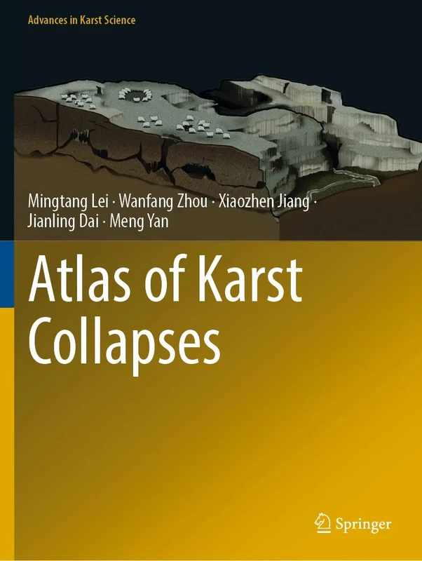 Atlas of Karst Collapses (Advances in Karst Science)