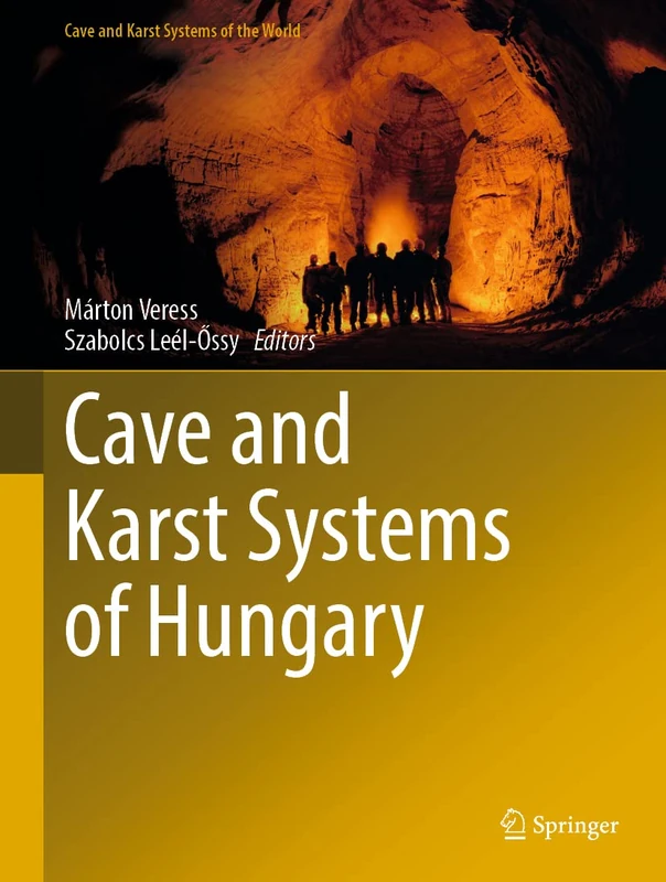Cave and Karst Systems of Hungary (Cave and Karst Systems of the World)