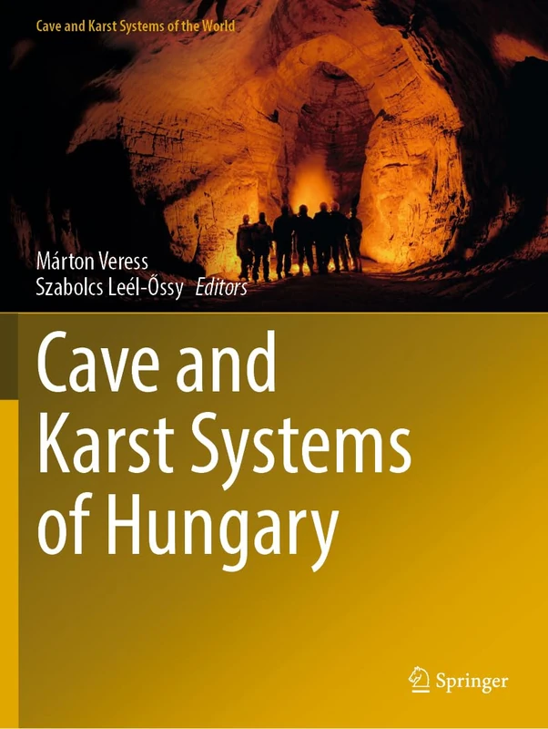 Cave and Karst Systems of Hungary (Cave and Karst Systems of the World)