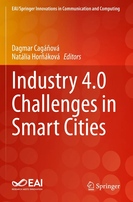 Industry 4.0 Challenges in Smart Cities (EAI/Springer Innovations in Communication and Computing)