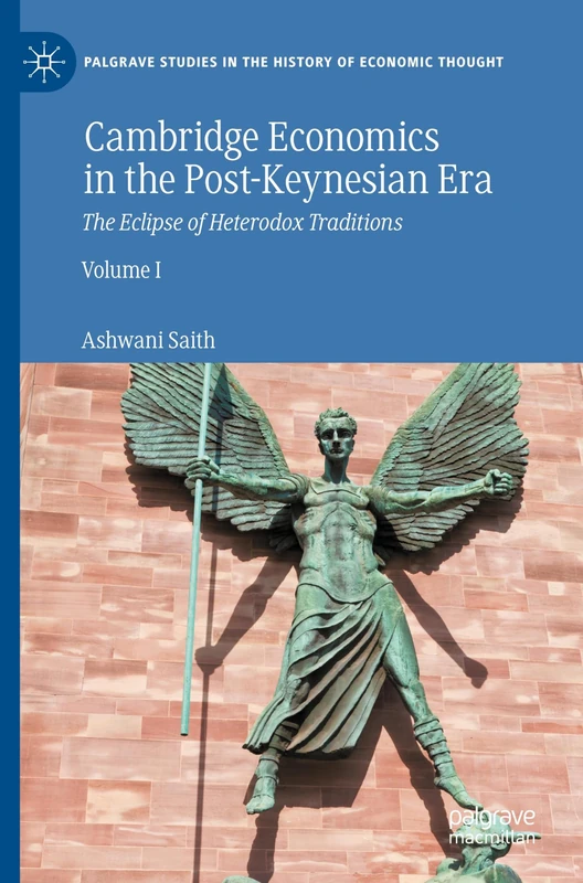 Cambridge Economics in the Post-Keynesian Era - Macmillan Book