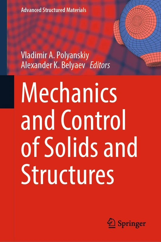 Mechanics and Control of Solids and Structures: 164 (Advanced Structured Materials, 164)