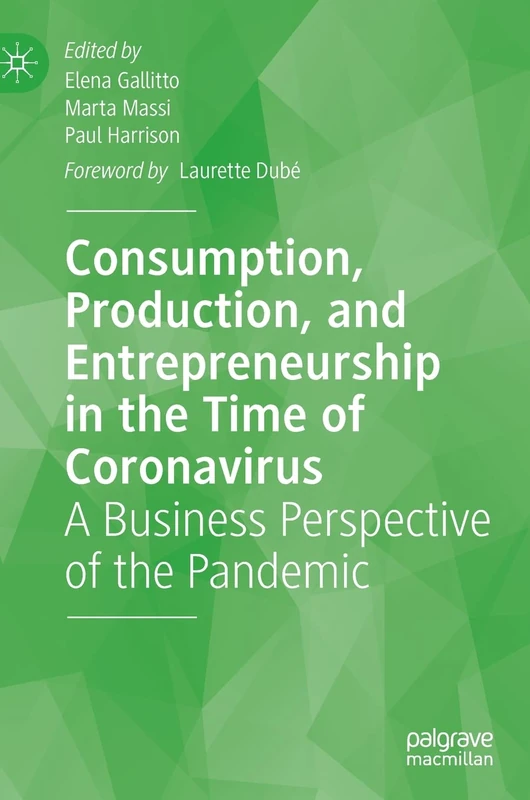 Consumption, Production, and Entrepreneurship in the Time of Coronavirus: A Business Perspective of the Pandemic - Image 1