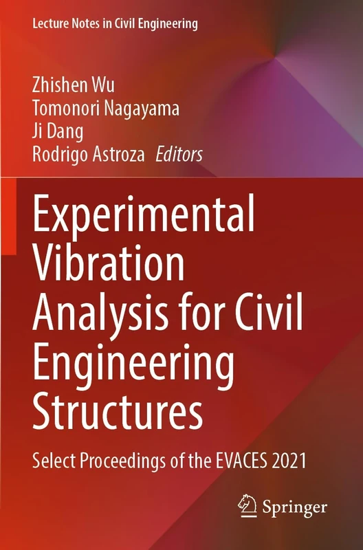 Experimental Vibration Analysis for Civil Engineering Structures: Select Proceedings of the EVACES 2021: 224 (Lecture Notes in Civil Engineering, 224)