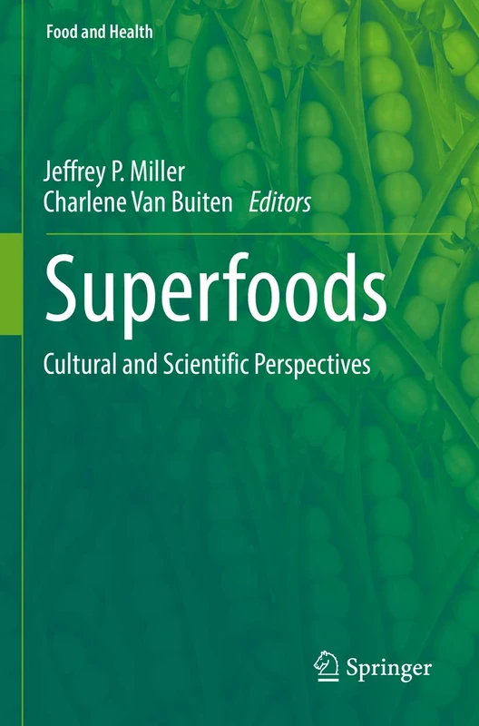 Superfoods: Cultural and Scientific Perspectives (Food and Health)
