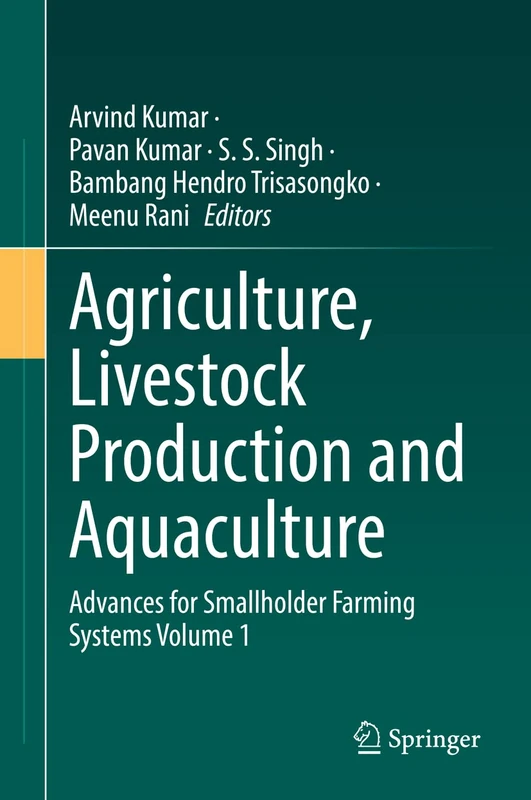Agriculture, Livestock Production and Aquaculture: Advances for Smallholder Farming Systems Volume 1