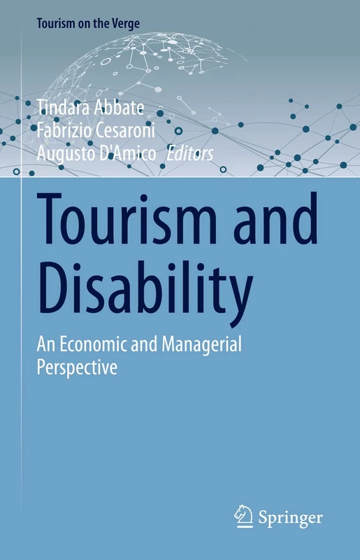 Tourism and Disability: An Economic and Managerial Perspective (Tourism on the Verge)