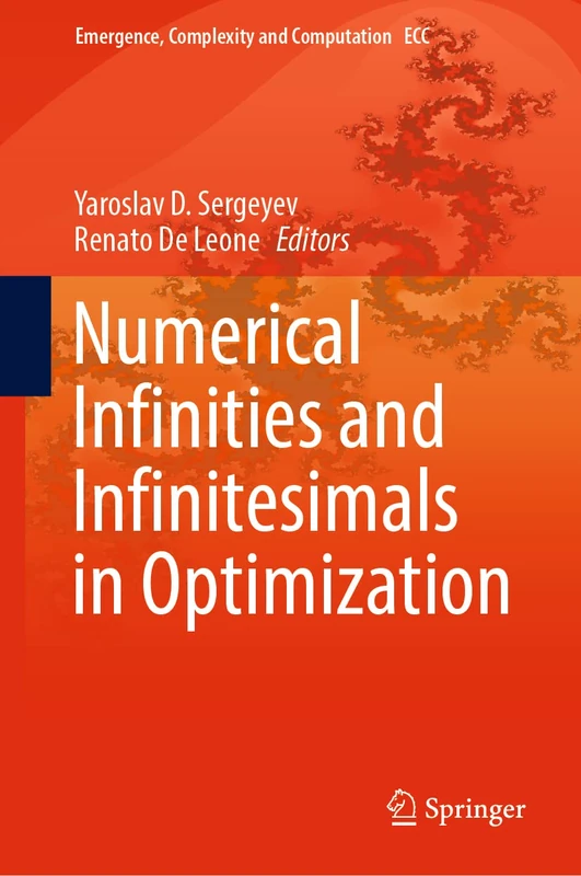 Numerical Infinities and Infinitesimals in Optimization: 43 (Emergence, Complexity and Computation, 43) - Image 1