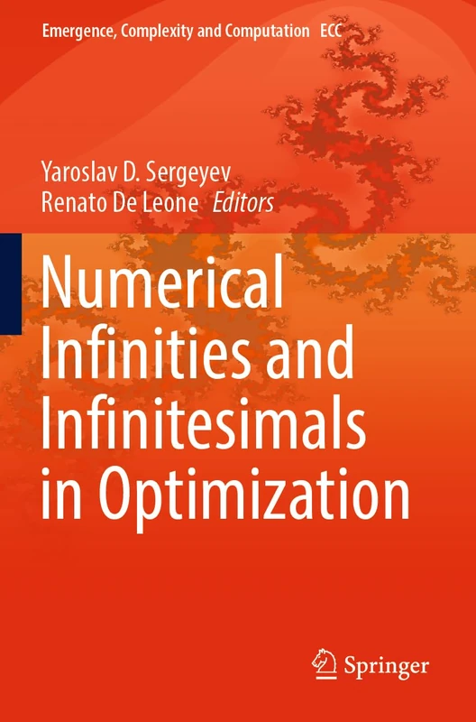 Springer Numerical Infinities and Infinitesimals in Optimization
