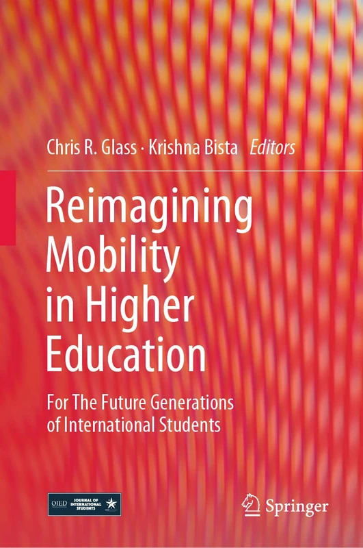 Reimagining Mobility in Higher Education: For The Future Generations of International Students