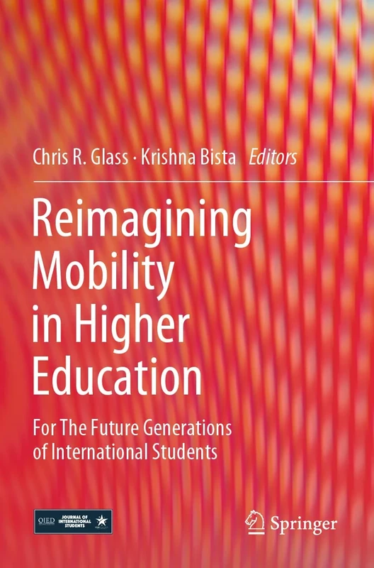 Reimagining Mobility in Higher Education: For The Future Generations of International Students