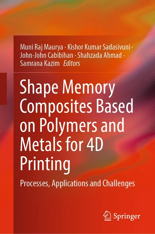 Springer - Shape Memory Composites for 4D Printing Book