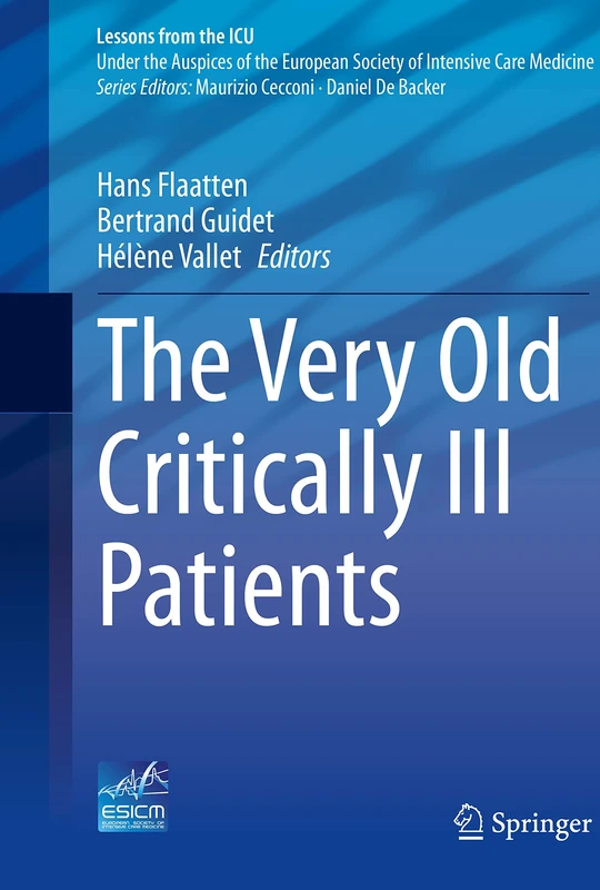 The Very Old Critically Ill Patients (Lessons from the ICU)