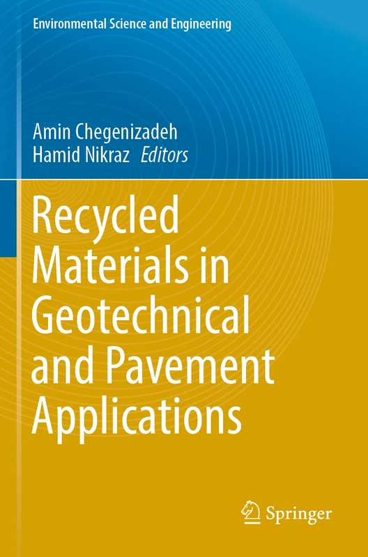 Recycled Materials in Geotechnical and Pavement Applications (Environmental Science and Engineering)