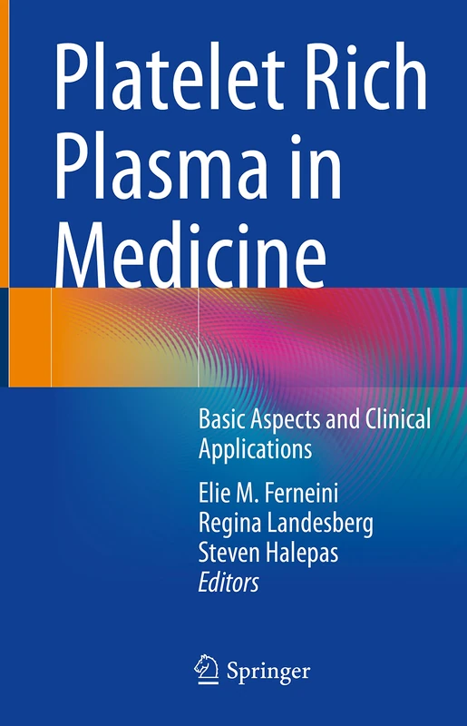 Platelet Rich Plasma in Medicine: Basic Aspects and Clinical Applications