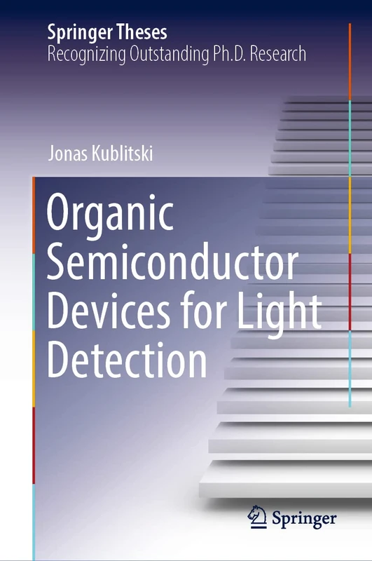 Organic Semiconductor Devices for Light Detection (Springer Theses)