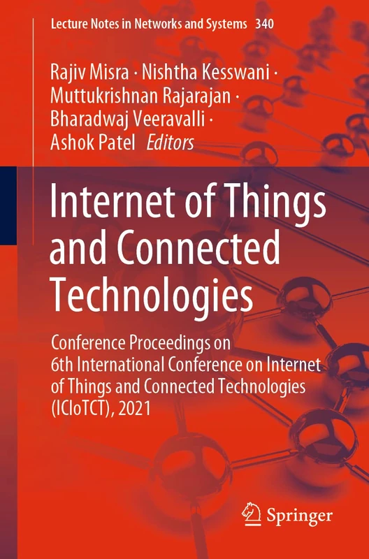 Internet of Things and Connected Technologies: Conference Proceedings on 6th International Conference on Internet of Things and Connected Technologies ... (Lecture Notes in Networks and Systems, 340)