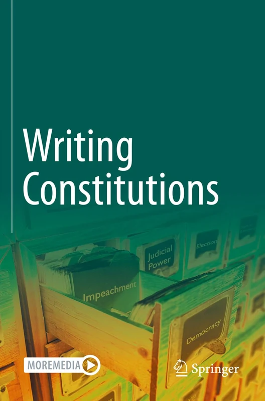 Writing Constitutions: Volume I: Institutions: 1