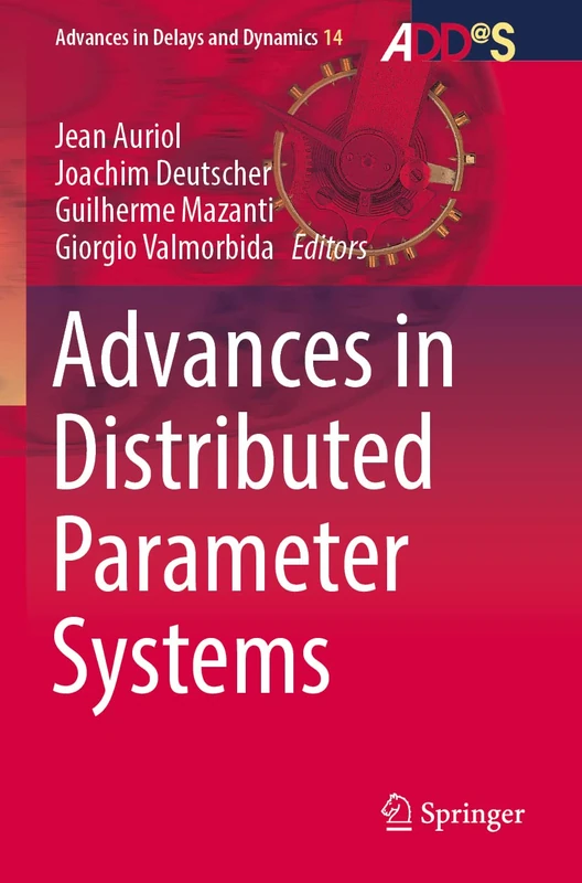 Advances in Distributed Parameter Systems: 14 (Advances in Delays and Dynamics, 14)