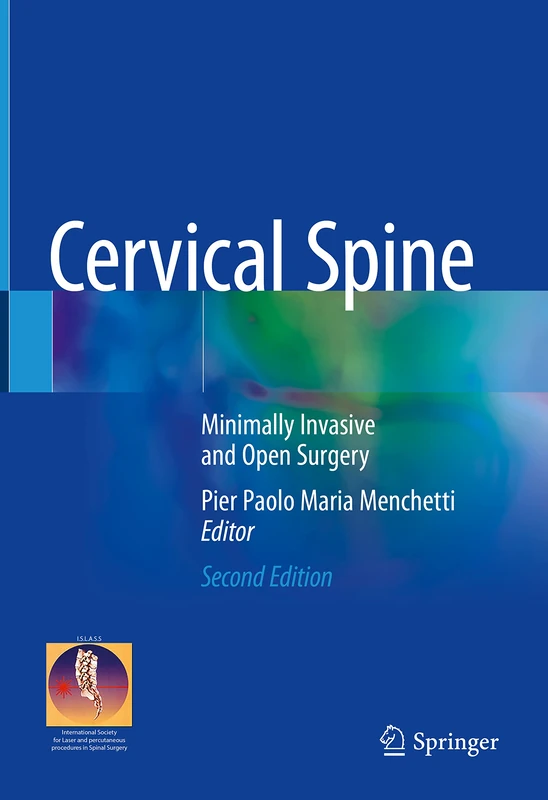 Cervical Spine: Minimally Invasive and Open Surgery