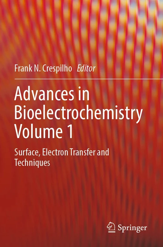 Springer Advances in Bioelectrochemistry Volume 1 - Science Book