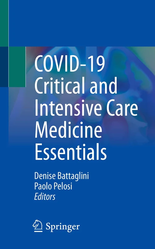 COVID-19 Critical and Intensive Care Medicine Essentials