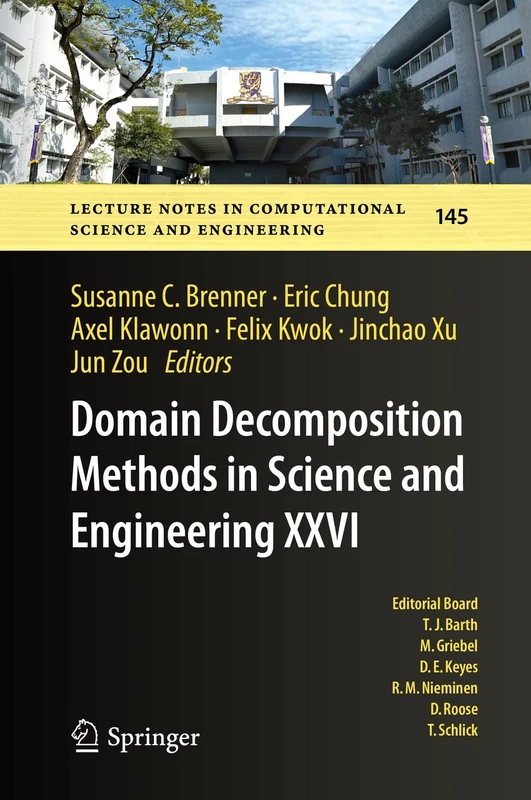 Domain Decomposition Methods in Science and Engineering XXVI: 145 (Lecture Notes in Computational Science and Engineering, 145)
