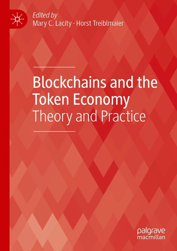 Blockchains and the Token Economy: Theory and Practice (Technology, Work and Globalization)