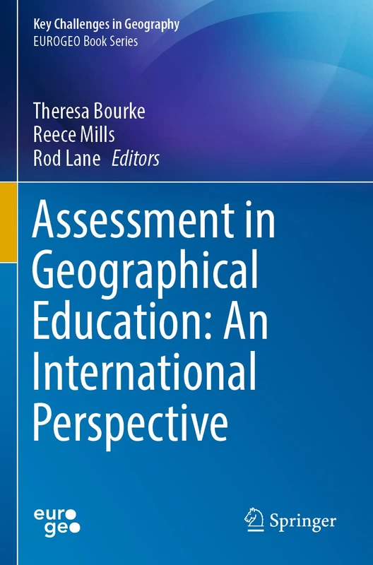 Assessment in Geographical Education: An International Perspective (Key Challenges in Geography)