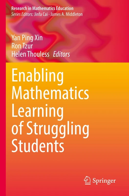 Enabling Mathematics Learning of Struggling Students (Research in Mathematics Education)