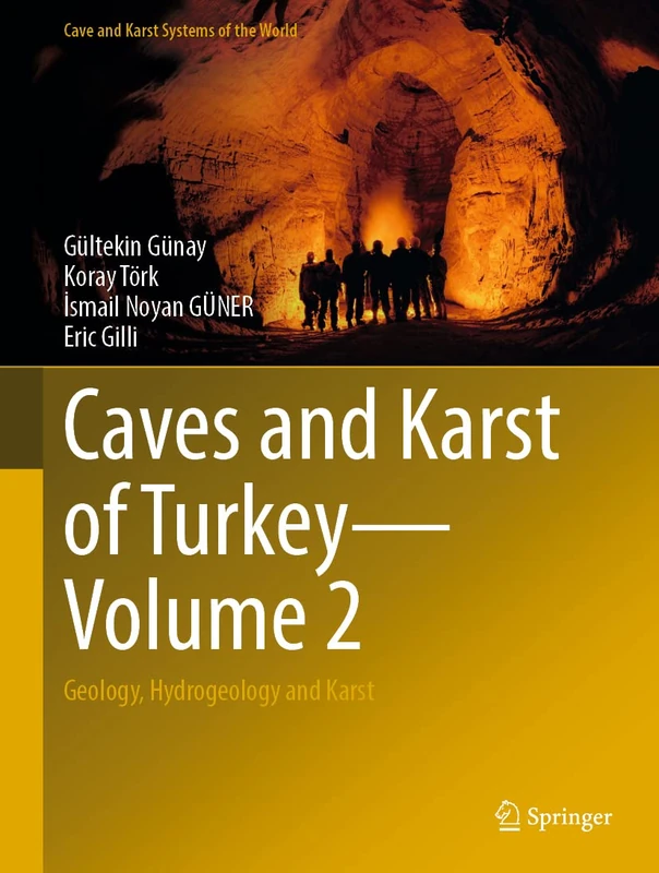 Caves and Karst of Turkey - Volume 2: Geology, Hydrogeology and Karst (Cave and Karst Systems of the World)