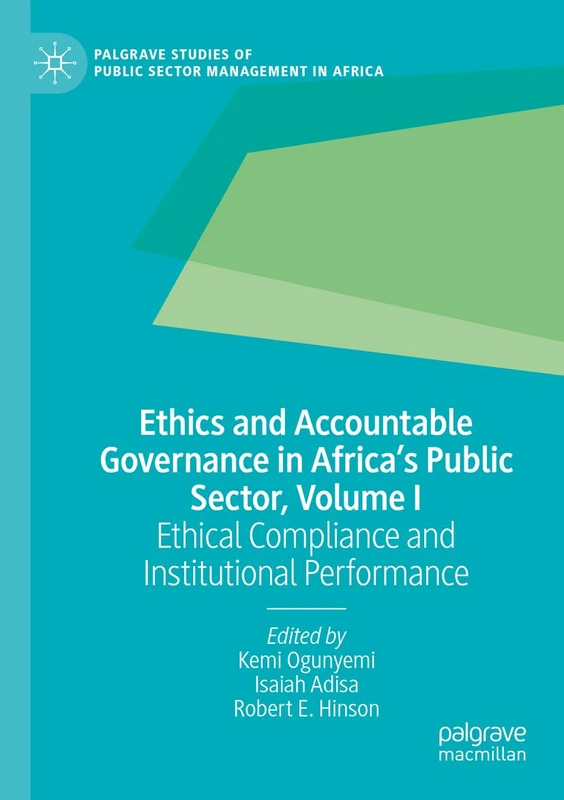 Ethics and Accountable Governance in Africa - Palgrave Studies