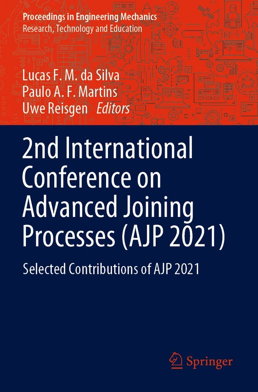 Springer AJP 2021 Advanced Joining Processes Proceedings