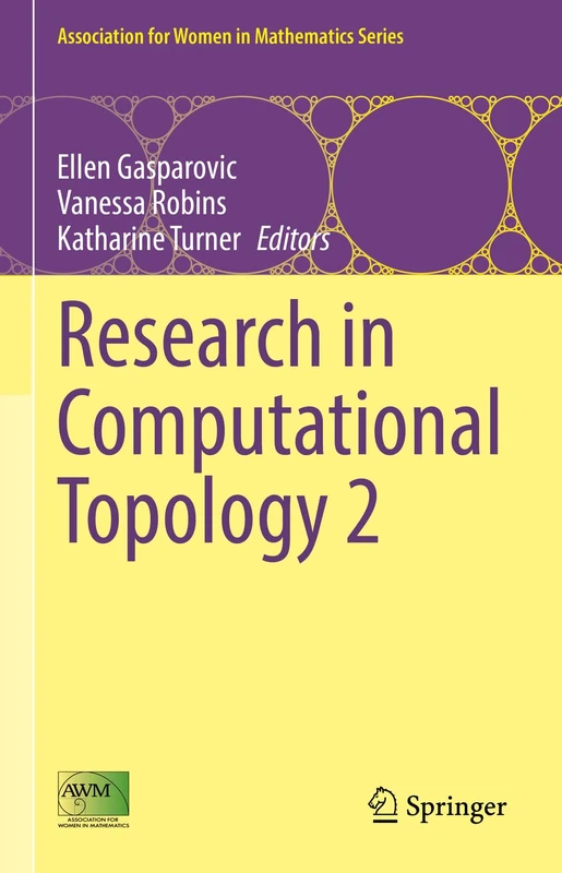 Research in Computational Topology 2: 30 (Association for Women in Mathematics Series, 30)