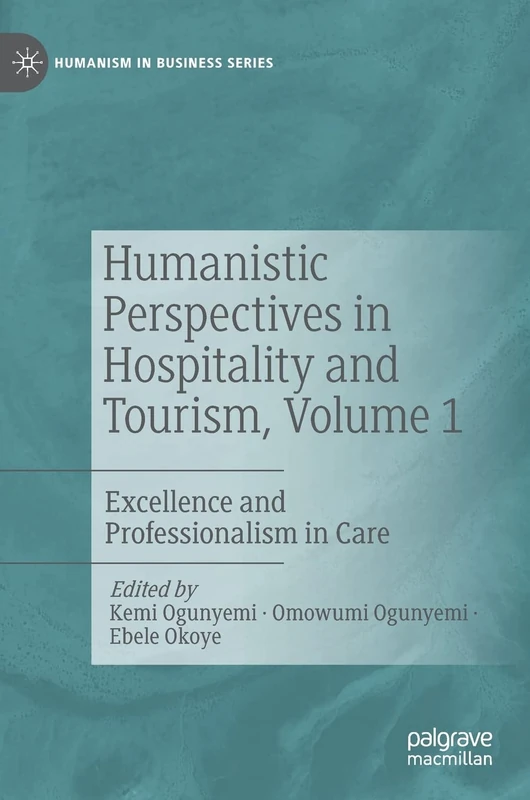 MACMILLAN Humanistic Perspectives in Hospitality and Tourism