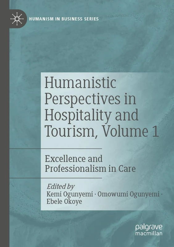 MACMILLAN Humanistic Perspectives in Hospitality and Tourism