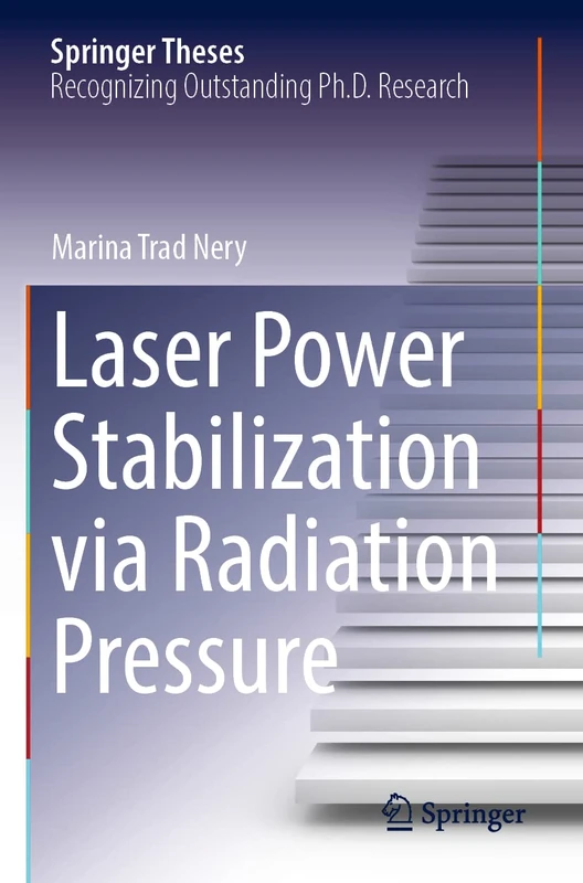 Laser Power Stabilization via Radiation Pressure (Springer Theses)