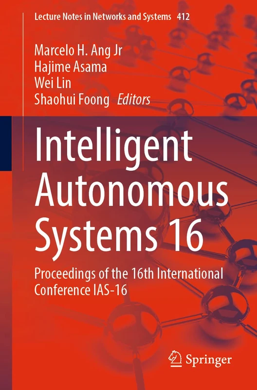 Springer Intelligent Autonomous Systems 16 - IAS-16 Proceedings