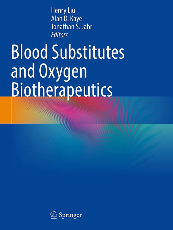 Blood Substitutes and Oxygen Biotherapeutics