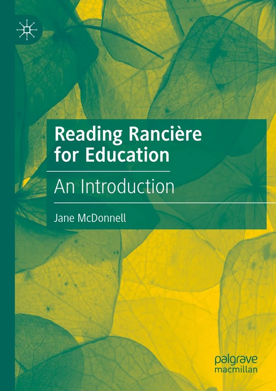 Reading Rancière for Education: An Introduction