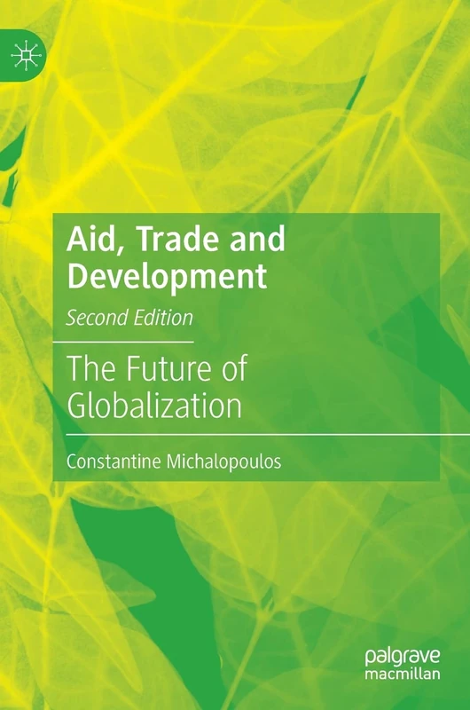 Aid, Trade and Development: The Future of Globalization