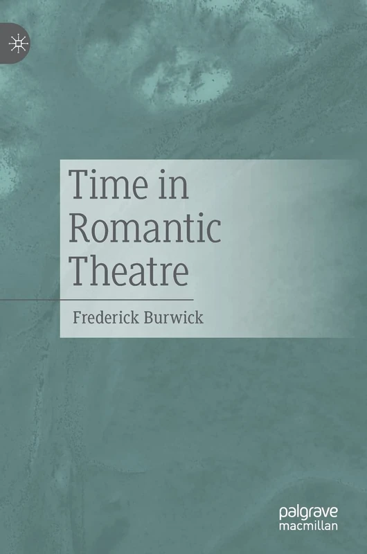 Time in Romantic Theatre