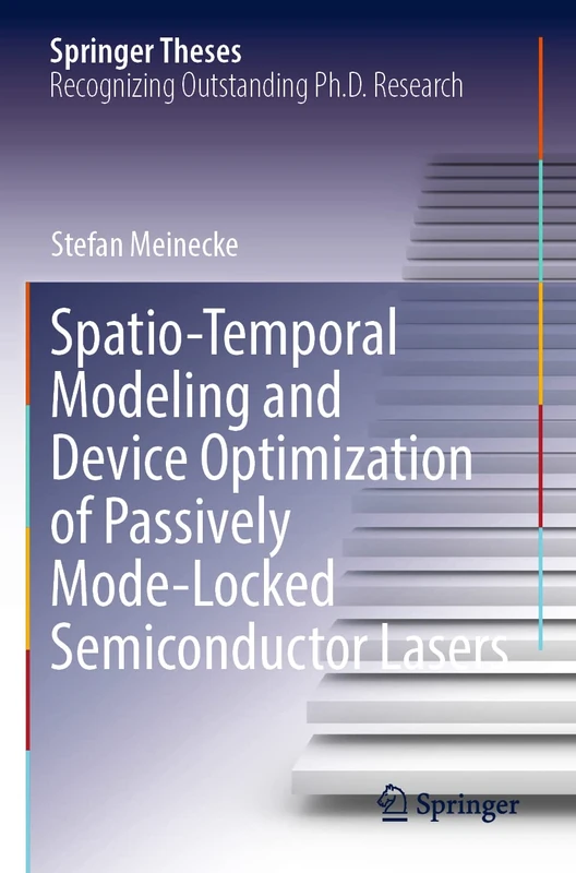 Springer Spatio-Temporal Modeling of Semiconductor Lasers