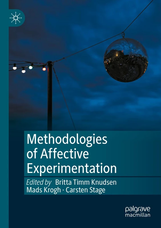 Methodologies of Affective Experimentation