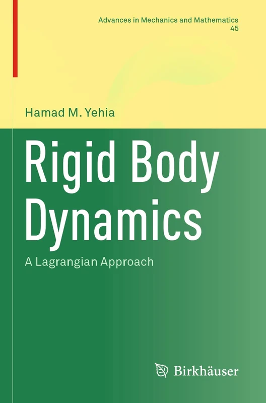 Rigid Body Dynamics: A Lagrangian Approach: 45 (Advances in Mechanics and Mathematics, 45) - Image 1